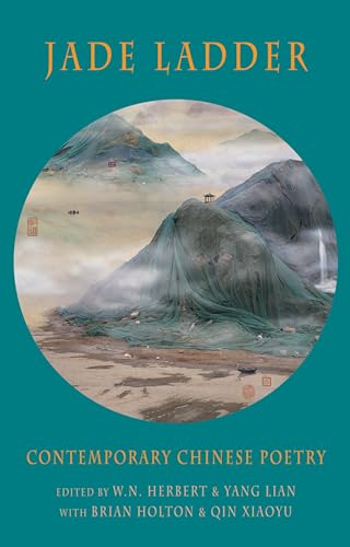 Jade Ladder: Contemporary Chinese Poetry von Bloodaxe Books
